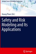 Safety and Risk Modeling and Its Applications
