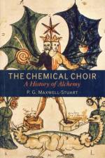 The Chemical Choir af Dr P. G. (Department of History Maxwell-Stuart