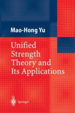 Unified Strength Theory and Its Applications af Mao-Hong Yu