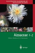 Illustrated Handbook of Succulent Plants: Aizoaceae F-Z