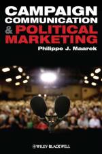 Campaign Communication and Political Marketing af Philippe J. (l'Universite Paris 12 Maarek
