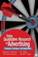 Using Qualitative Research in Advertising af Margaret A. Morrison