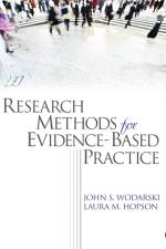 Research Methods for Evidence-Based Practice af John S. Wodarski
