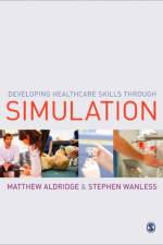 Developing Healthcare Skills through Simulation