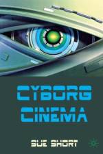 Cyborg Cinema and Contemporary Subjectivity af S. Short