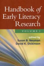 Handbook of Early Literacy Research, Volume 3