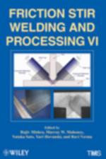 Friction Stir Welding and Processing VI af Metals