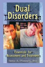 Dual Disorders af David F O'Connell