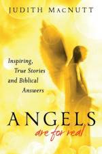 Angels Are for Real – Inspiring, True Stories and Biblical Answers af Judith M.a. Macnutt