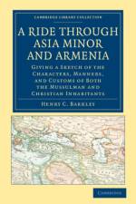 A Ride through Asia Minor and Armenia af Henry C. Barkley