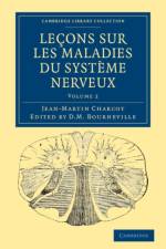 Lecons sur les maladies du systeme nerveux
