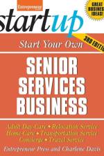 Start Your Own Senior Services Business