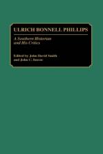Ulrich Bonnell Phillips af John C. Inscoe