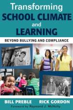 Transforming School Climate and Learning af William K. Preble