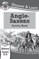 KS2 History Discover & Learn: Anglo-Saxons Activity Book (Years 5 & 6) af CGP Books