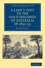 A Lady's Visit to the Gold Diggings of Australia in 1852–53 af Ellen Clacy