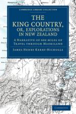 The King Country, or, Explorations in New Zealand af James Henry Kerry-Nicholls
