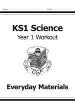 KS1 Science Year 1 Workout: Everyday Materials af CGP Books