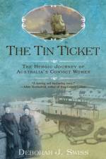 The Tin Ticket af Deborah J. Swiss