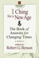 I Ching for a New Age af Robert G. Benson