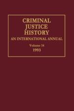 Criminal Justice History af Louis A. Knafla