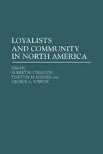 Loyalists and Community in North America af Timothy M. Barnes
