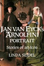 Jan Van Eyck's Arnolfini Portrait af Linda Seidel
