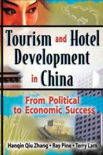 Tourism and Hotel Development in China