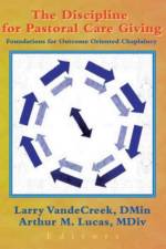 The Discipline for Pastoral Care Giving af Larry VandeCreek