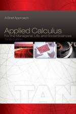Applied Calculus for the Managerial, Life, and Social Sciences af Soo (Stonehill College) Tan