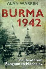 Burma 1942 af Alan Warren