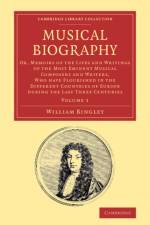 Musical Biography: Volume 1 af William Bingley