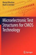 Microelectronic Test Structures for CMOS Technology af Manjul Bhushan