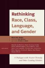 Rethinking Race, Class, Language, and Gender af Pierre Wilbert Orelus
