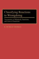 Classifying Reactions to Wrongdoing af R. Murray Thomas