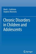 Chronic Disorders in Children and Adolescents af Mark L. Goldstein