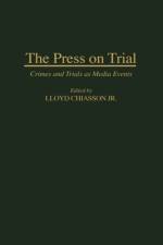 The Press on Trial af Lloyd E. Chiasson