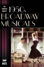 The Complete Book of 1950s Broadway Musicals af Dan Dietz