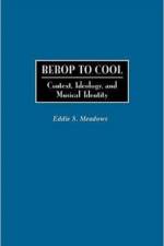 Bebop to Cool af Eddie Meadows