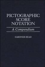 Pictographic Score Notation af Gardner Read
