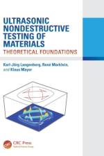 Ultrasonic Nondestructive Testing of Materials af Karl-Jorg (University of Kassel Langenberg