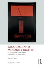 Language and Minority Rights af Stephen (University of Auckland May