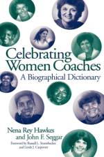 Celebrating Women Coaches af Nena R. Hawkes