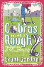 Cobras in the Rough af Grant Gordon