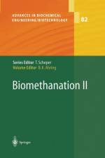 Biomethanation II af Birgitte K Ahring