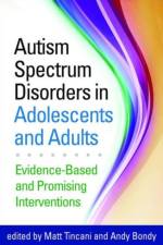 Autism Spectrum Disorders in Adolescents and Adults