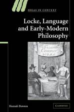 Locke, Language and Early-Modern Philosophy af Hannah (University of Edinburgh) Dawson