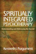 Spiritually Integrated Psychotherapy af Kenneth I. Pargament