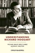 Understanding Richard Hoggart af Michael (University of Essex Bailey