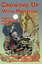 Growing Up with Monsters af Carla Laemmle